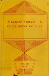 book Algebraic Structures of Symmetric Domains