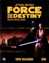 book Star Wars: Force and Destiny - Core Rulebook