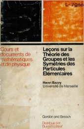 book Leçons sur la théorie des groupes et les symétries des particules élémentaires