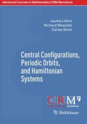 book Central Configurations, Periodic Orbits, and Hamiltonian Systems