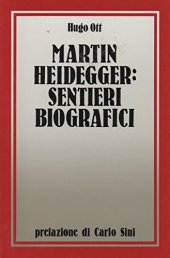 book Martin Heidegger. Sentieri Biografici