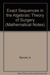 book Exact Sequences in the Algebraic Theory of Surgery