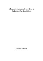 book Characterizing All Models in Infinite Cardinalities [PhD Thesis]