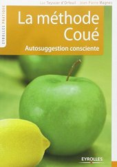 book La méthode Coué : Autosuggestion consciente