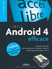 book Google Android 4 efficace : Utilisation avancée des smartphones et tablettes Android