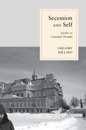 book Secession and Self Quebec in Canadian Thought