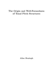 book The Origin and Well-Formedness of Tonal Pitch Structures [PhD Thesis]