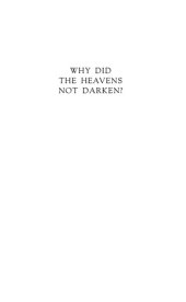 book Why Did the Heavens Not Darken?: The Final Solution in History