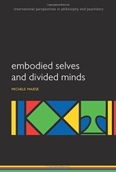 book Embodied Selves and Divided Minds