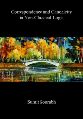 book Correspondence and Canonicity in Non-Classical Logic [PhD Thesis]