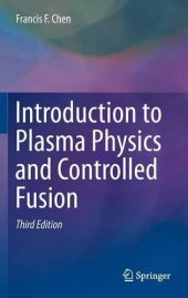 book Introduction to Plasma Physics and Controlled Fusion