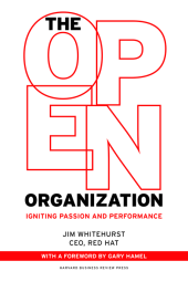 book The Open Organization: Igniting Passion and Performance