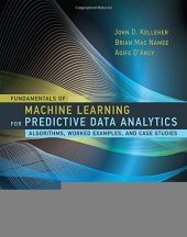 book Fundamentals of Machine Learning for Predictive Data Analytics: Algorithms, Worked Examples, and Case Studies