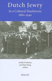 book Dutch Jewry in a Cultural Maelstrom, 1880-1940