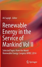 book Renewable Energy in the Service of Mankind Vol II: Selected Topics from the World Renewable Energy Congress WREC 2014