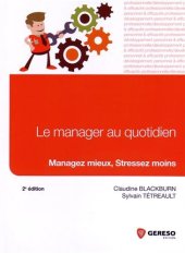 book Le manager au quotidien : Managez mieux, stressez moins