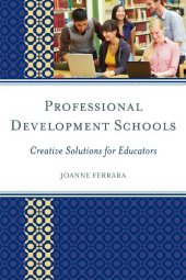 book Professional Development Schools: Creative Solutions for Educators