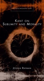 book Kant on Sublimity and Morality