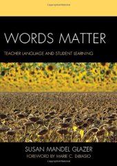 book Words Matter: Teacher Language and Student Learning