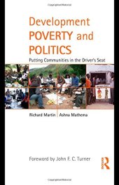 book Development Poverty and Politics: Putting Communities in the Driver's Seat