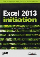 book Excel 2013 initiation : Guide de formation avec exercices et cas pratiques