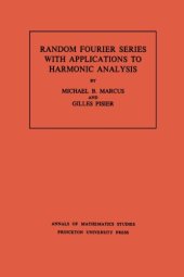 book Random Fourier Series with Applications to Harmonic Analysis