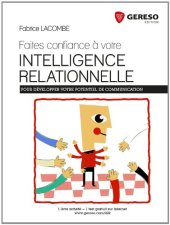 book Faites confiance à votre intelligence relationnelle : Pour développer votre potentiel de communication