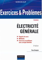 book Exercices et problèmes d'électricité générale : rappels de cours, méthodes, exercices et problèmes avec corrigés détaillés