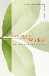 book The Ecology of Wisdom: Writings by Arne Naess