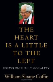 book The Heart Is a Little to the Left: Essays on Public Morality