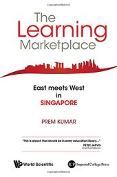 book The Learning Marketplace: East Meets West in Singapore