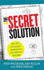 book The Secret Solution: How One Principal Discovered the Path to Success