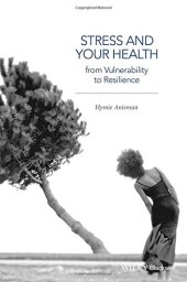 book Stress and Your Health: From Vulnerability to Resilience