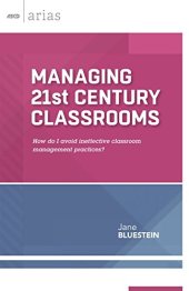 book Managing 21st Century Classrooms: How do I avoid ineffective classroom management practices?