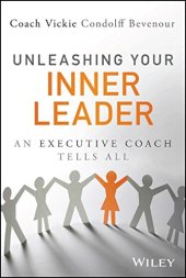 book Unleashing Your Inner Leader: An Executive Coach Tells All