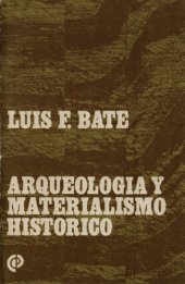 book Arqueología y materialismo histórico