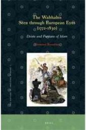 book The Wahhabis Seen Through European Eyes 1772-1830: Deists and Puritans of Islam