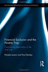 book Financial Exclusion and the Poverty Trap: Overcoming Deprivation in the Inner City