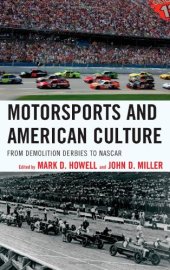 book Motorsports and American Culture: From Demolition Derbies to NASCAR