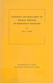 book Existence and regularity of minimal surfaces on Riemannian manifolds