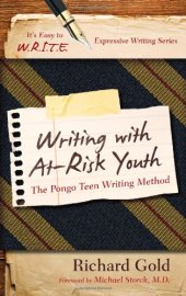 book Writing with At-Risk Youth: The Pongo Teen Writing Method