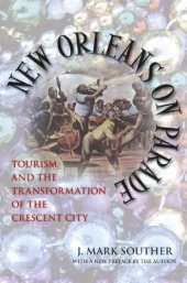 book New Orleans on Parade: Tourism and the Transformation of the Crescent City