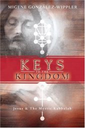 book Keys to the Kingdom: Jesus & the Mystic Kabbalah