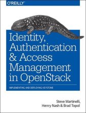 book Identity, Authentication, and Access Management in OpenStack: Implementing and Deploying Keystone