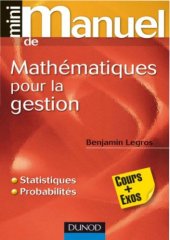 book Mini-manuel de mathématiques pour la gestion : cours + exos