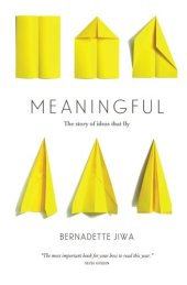 book Meaningful: The Story of Ideas That Fly