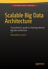 book Scalable Big Data Architecture: A practitioners guide to choosing relevant Big Data architecture