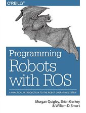 book Programming Robots with ROS: A Practical Introduction to the Robot Operating System