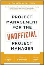 book Project Management for the Unofficial Project Manager: A FranklinCovey Title