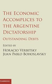 book The Economic Accomplices to the Argentine Dictatorship: Outstanding Debts